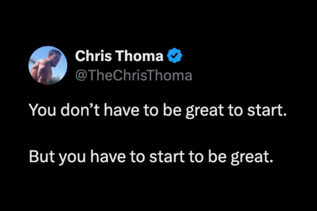 A social media post from the author with a verified checkmark displaying the quote: 'You don't have to be great to start. But you have to start to be great.